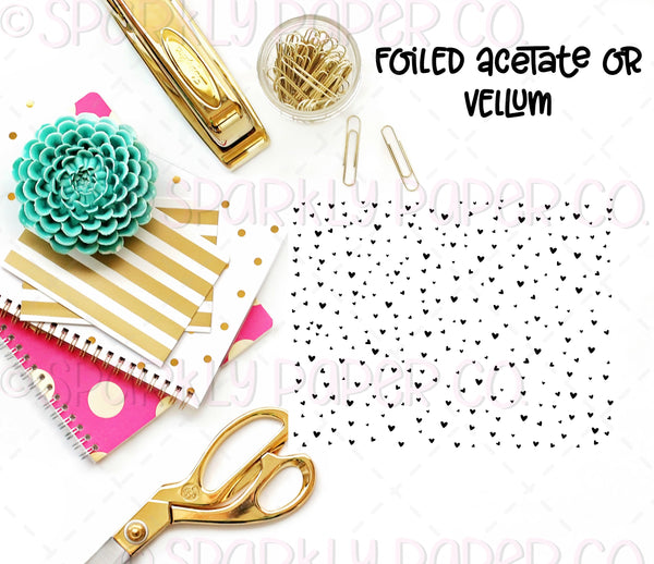 Simple Hearts Foiled Acetate or Vellum
