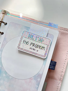 Pink I'm The Problem Magnetic Bookmark